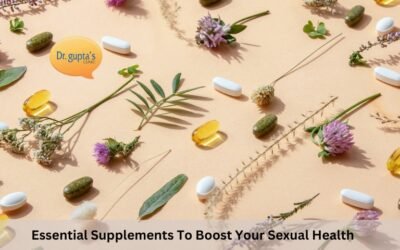 Essential Supplements To Boost Your Sexual Health