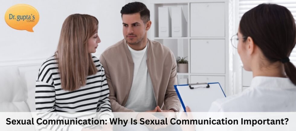 Importance Of Sexual Communication Why It Matters 